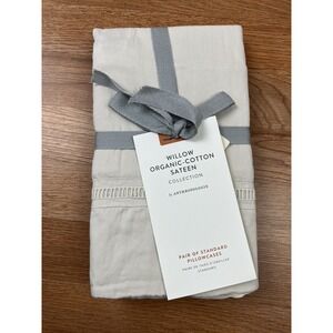 Anthropologie Willow Organic Cotton Sateen‎ 2 pk Standard Pillowcases  Creme NEW